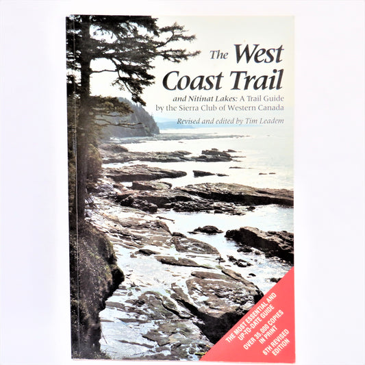THE WEST COAST TRAIL AND NITINAT LAKES, by The Sierra Club of Western Canada, 1987
