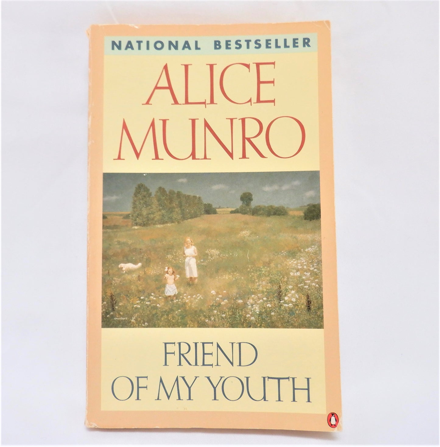 FRIEND OF MY YOUTH, Short Stories by Alice Munro, 1991