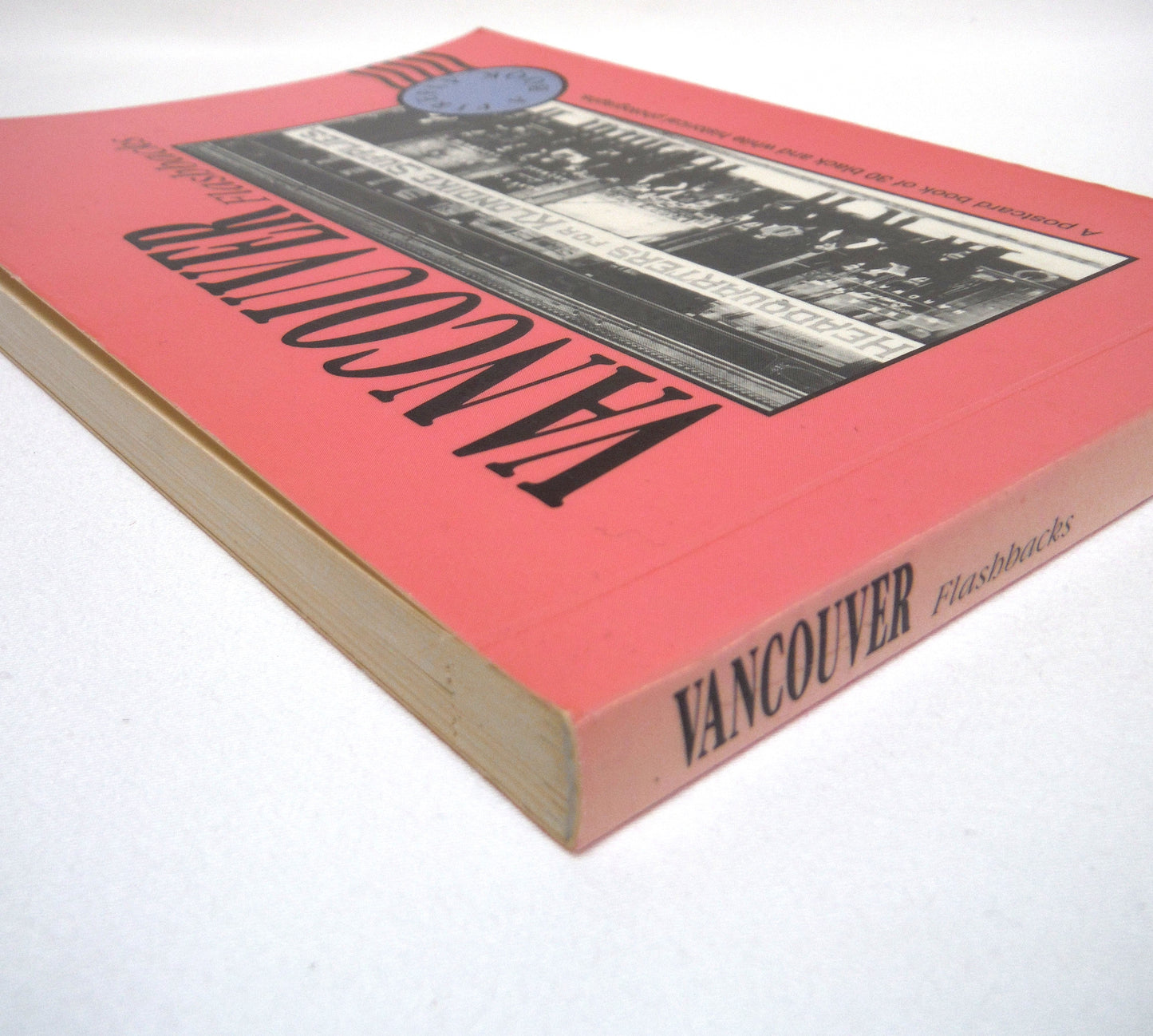 VANCOUVER FLASHBACKS, A 1990 Postcard Book of 30 Black and White Historic Photographs of Canada's Premier Waterfront City!