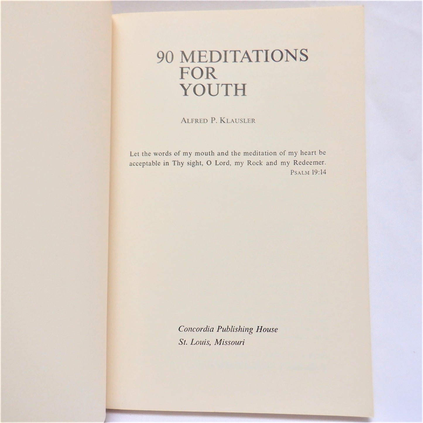 90 MEDITATIONS FOR YOUTH, by Alfred P. Klausler, 1963