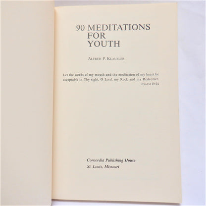 90 MEDITATIONS FOR YOUTH, by Alfred P. Klausler, 1963