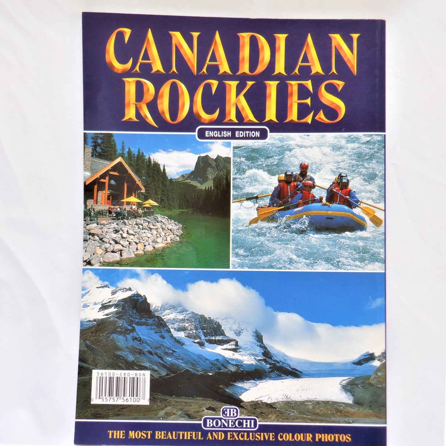 CANADIAN ROCKIES, The Most Beautiful and Exclusive Colour Photo Guide, by Carl Benn, 2011