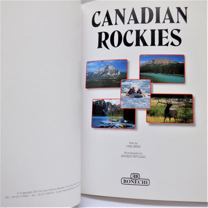 CANADIAN ROCKIES, The Most Beautiful and Exclusive Colour Photo Guide, by Carl Benn, 2011