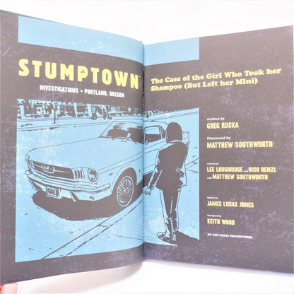 STUMPTOWN VOLUME ONE, The Case of the Girl Who Took her Shampoo, by Greg Rucka (2011 1st Ed.)