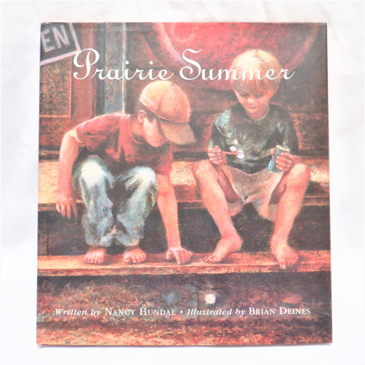 PRAIRIE SUMMER, A Young Reader Story by Nancy Hundal (1st Ed. SIGNED)