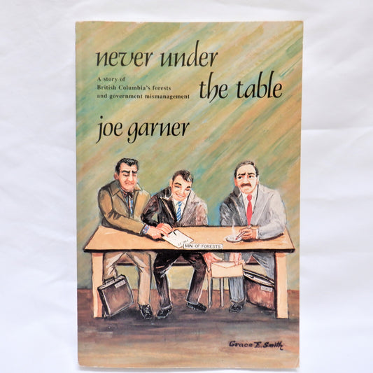 NEVER UNDER THE TABLE, by Joe Garner (1991 1st Ed.)