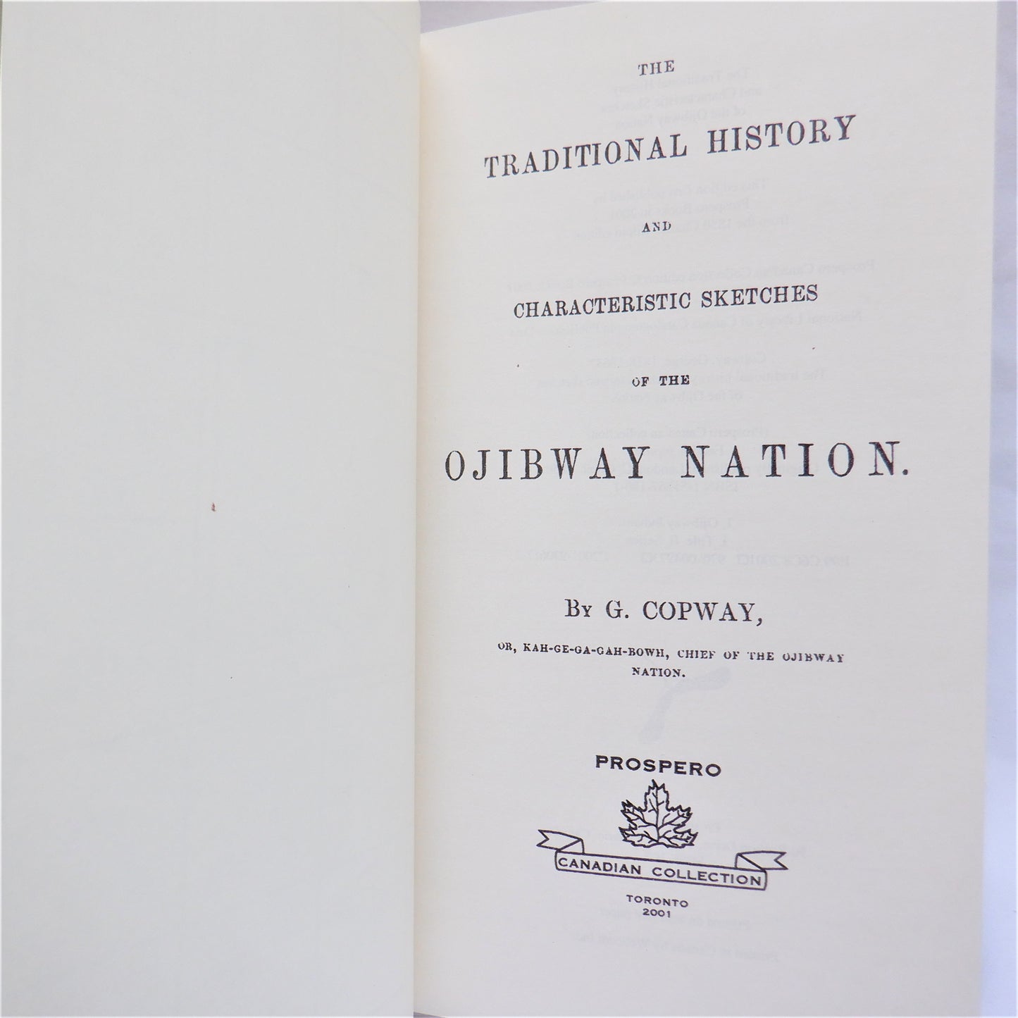 THE OJIBWAY NATION, Traditional History & Characteristic Sketches by George Copway, 2001