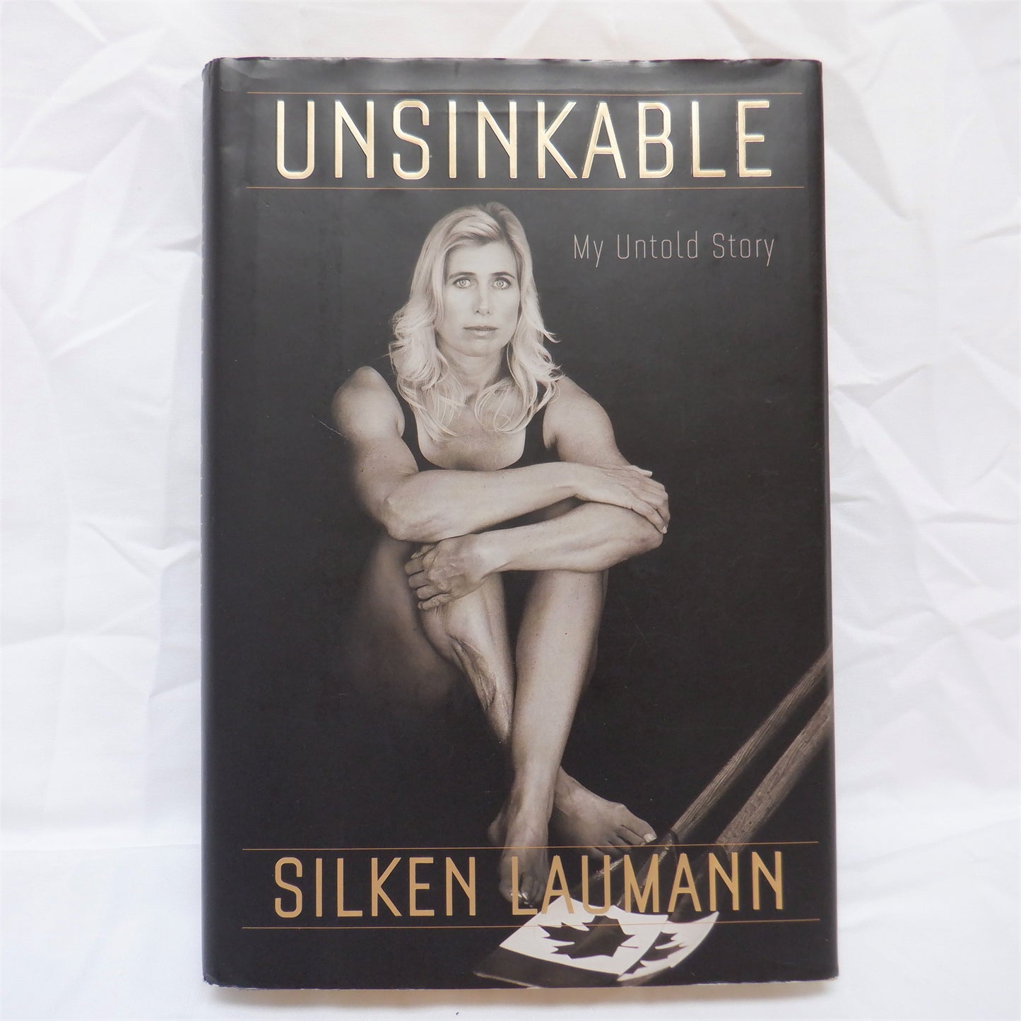 UNSINKABLE, My Untold Story, by Silken Laumann (1st Ed. SIGNED)