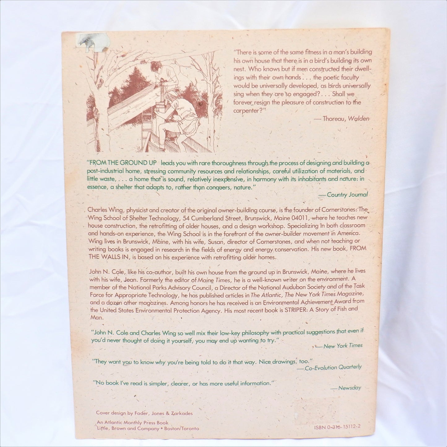 FROM THE GROUND UP, How to Plan, Design, Site and Build Your Own Post-Industrial Home, by John N. Cole & Charles Wing (1976 1st Ed.)