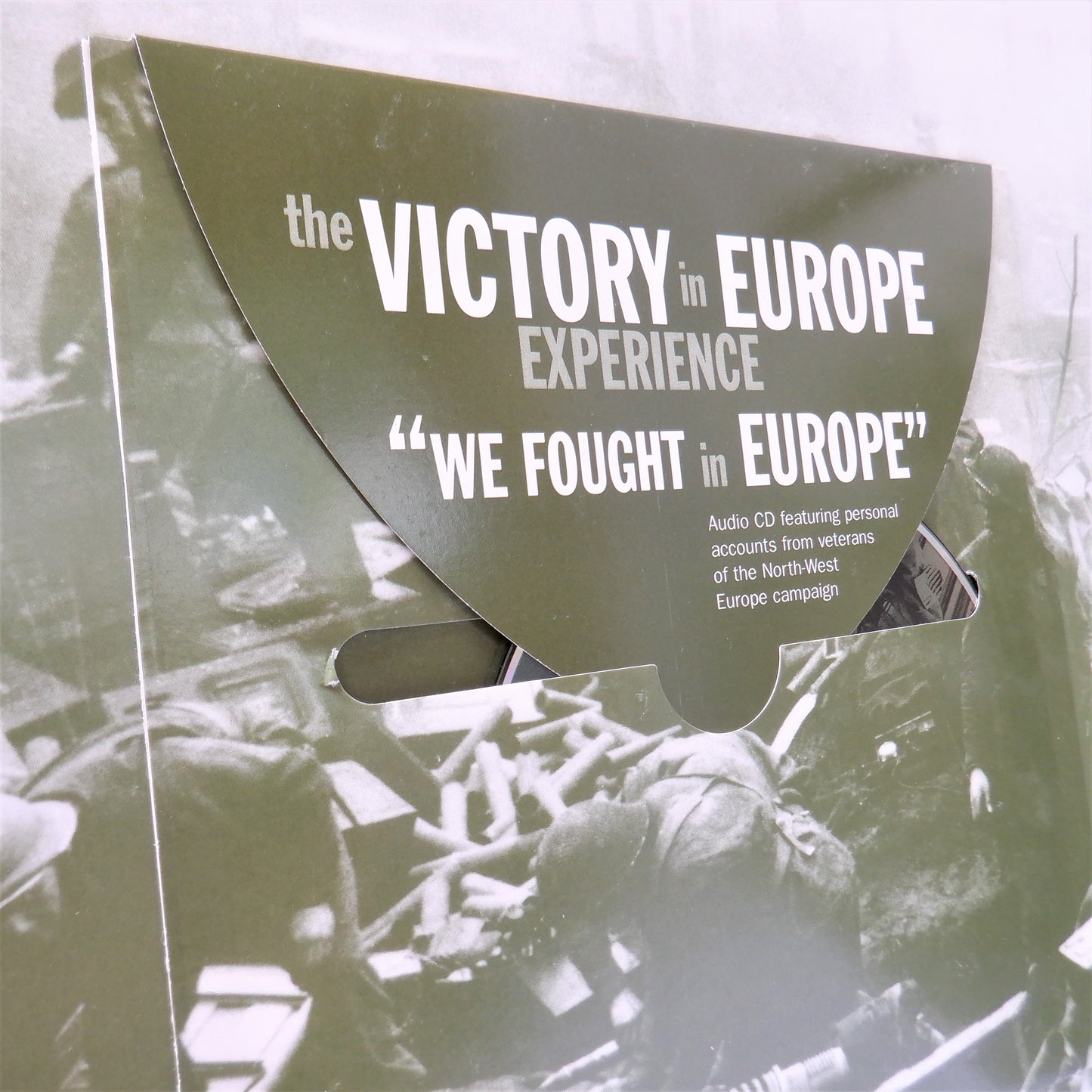 WW2, VICTORY IN EUROPE EXPERIENCE, by Julian Thompson (2005 1st Ed.)