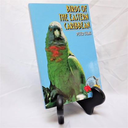 BIRDS OF THE EASTERN CARIBBEAN, A Guidebook by Peter Evans (1990 1st Ed.)