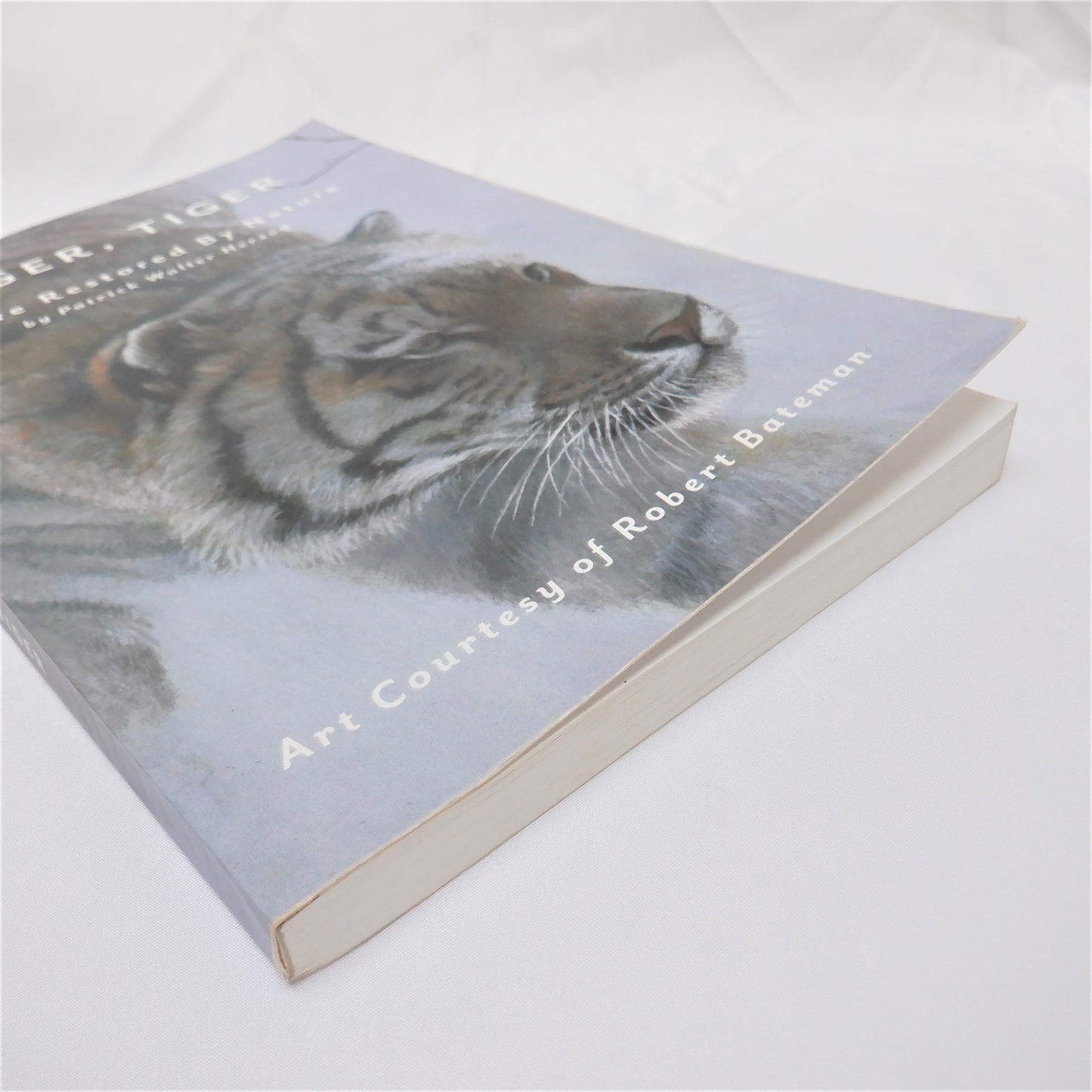 TIGER, TIGER, A LIFE RESTORED BY NATURE, by Patrick Walter Herzog (2018-Signed)