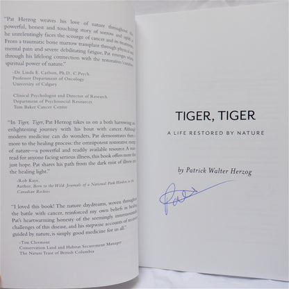 TIGER, TIGER, A LIFE RESTORED BY NATURE, by Patrick Walter Herzog (2018-Signed)