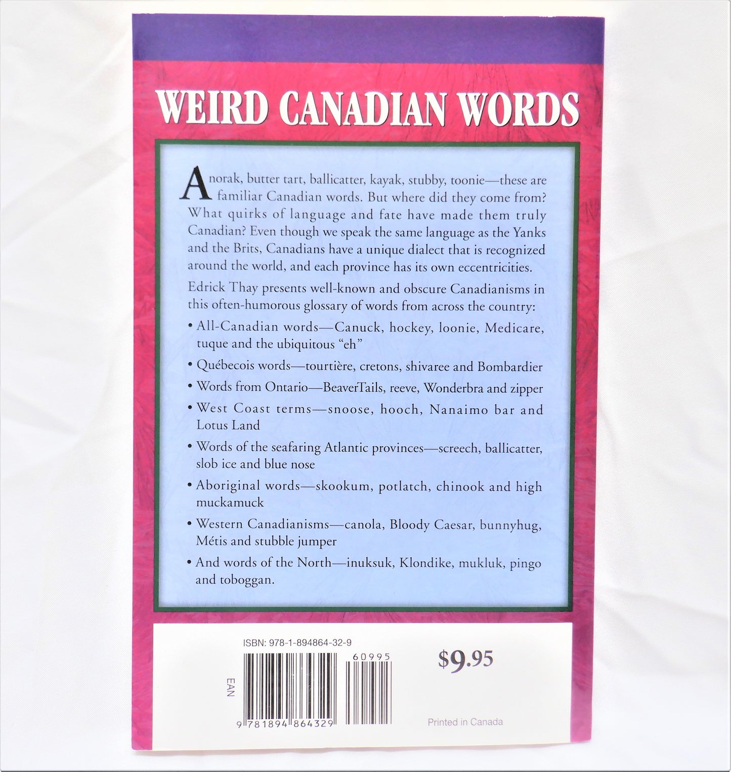 WEIRD CANADIAN WORDS, How To Speak Canadian by Edrick Thay (2004 1st Ed.)