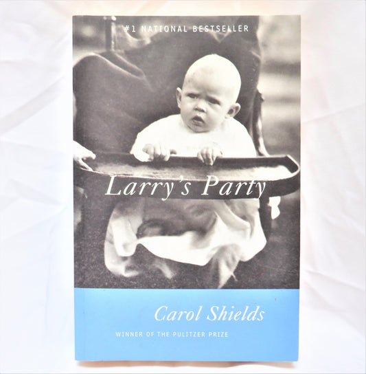 LARRY'S PARTY, A Novel by Carol Shields (1997 1st Ed.)
