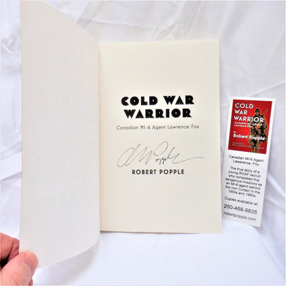 COLD WAR WARRIOR, Canadian MI-6 Agent Lawrence Fox, by Robert Popple (1st Ed. SIGNED)