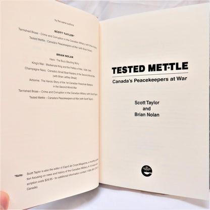 TESTED METTLE, CANADA'S PEACE-KEEPERS AT WAR, by Scott Taylor & Brian Nolan (1998 1st Ed.)