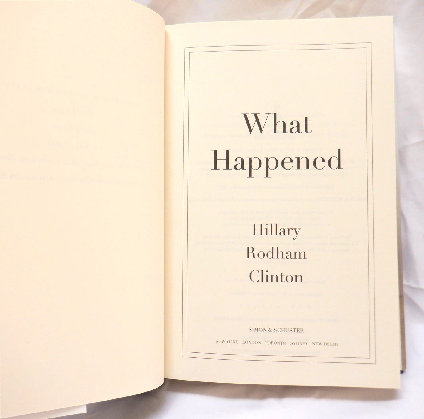 WHAT HAPPENED, The Memoir by Hillary Rodham Clinton (2017 1st Ed.)