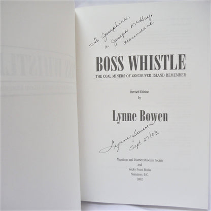 BOSS WHISTLE: The Coal Minors of Vancouver Island Remember, by Lynne Bowen  (1st Ed. SIGNED)