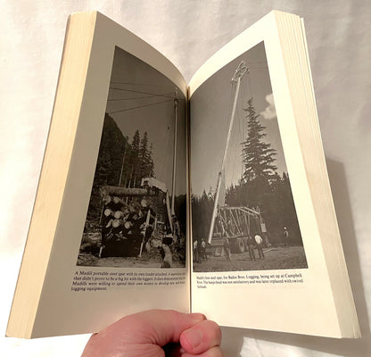 NEVER CHOP YOUR ROPE, A Story of British Columbia Logging and the People Who Logged, by Joe Garner (1989 1st Ed.)