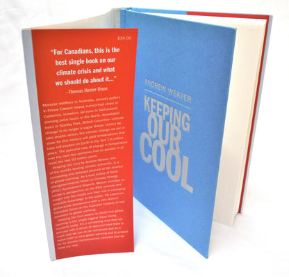 KEEPING OUR COOL, Canada in a Warming World, by Andrew Weaver (1st Ed. SIGNED)