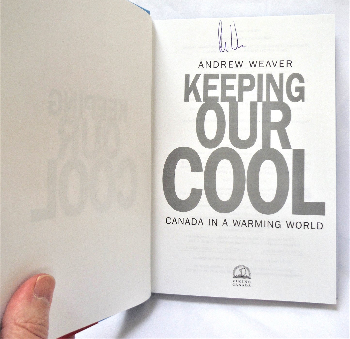 KEEPING OUR COOL, Canada in a Warming World, by Andrew Weaver (1st Ed. SIGNED)