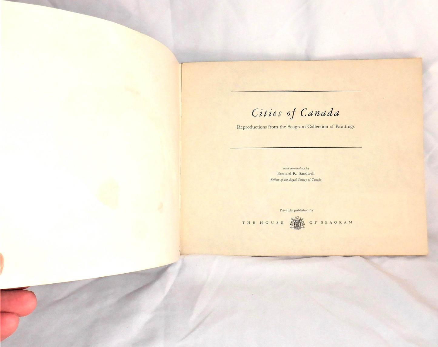 CITIES OF CANADA, A Privately Published Art Book by The House of Seagram, 1953