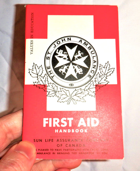 VINTAGE FIRST AID POCKET HANDBOOK, by The St. John Ambulance & The Sun Life Assurance Co. of Canada, 1960's