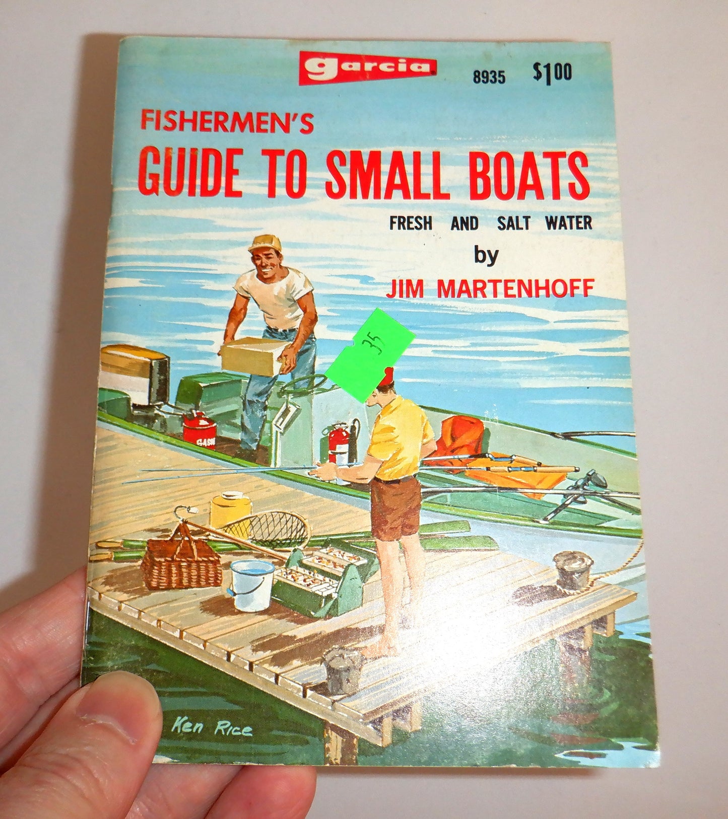 FISHERMEN'S GUIDE TO SMALL BOATS: A Guidebook by Jim Martenhoff, and The GARCIA Corporation, 1969