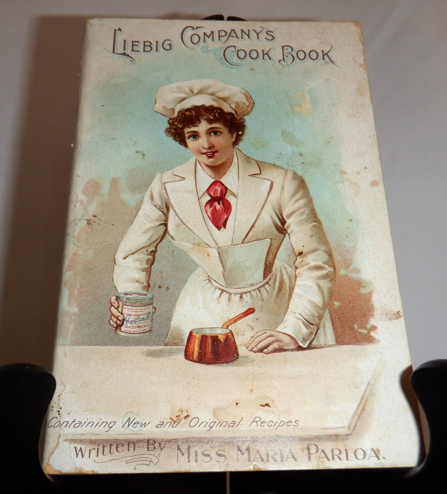 LIEBIG COMPANY'S COOK BOOK; One Hundred Ways to Use Liebig Company's Extract of Beef: A Guide for American Housewives, by Miss Maria Parloa. Published in 1897.