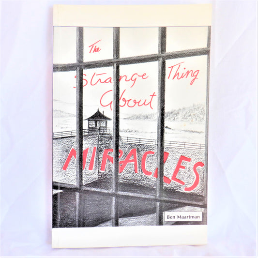 THE STRANGE THING ABOUT MIRACLES, Stories by Ben Maartman (1st Ed. SIGNED)