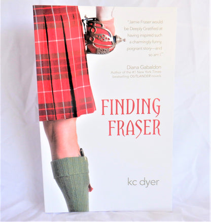 FINDING FRASER, Searching for True Love Can Be a Little Outlandish! Young Adult Fiction by K.C. Dyer (1st Ed. SIGNED)