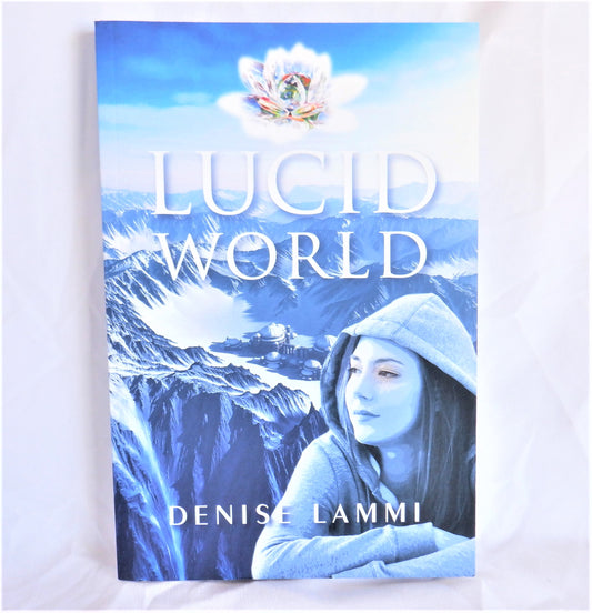 LUCID WORLD, A New-Age Young Adult Science-Fiction Book, by Denise Lammi (1st Ed. SIGNED)