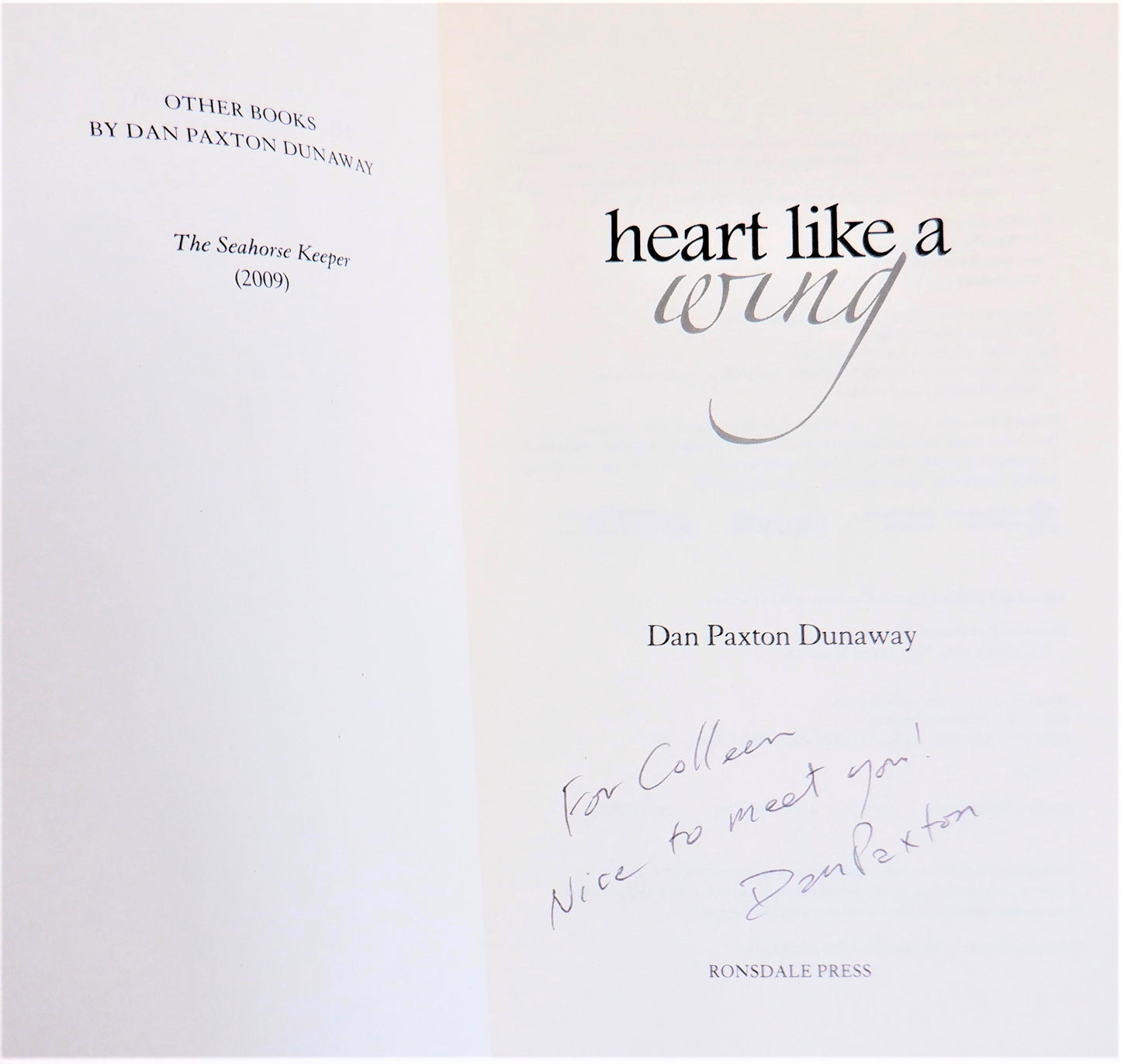 HEART LIKE A WING, A Northwest Adventure by Dan Paxton Dunaway (1st Ed. SIGNED)