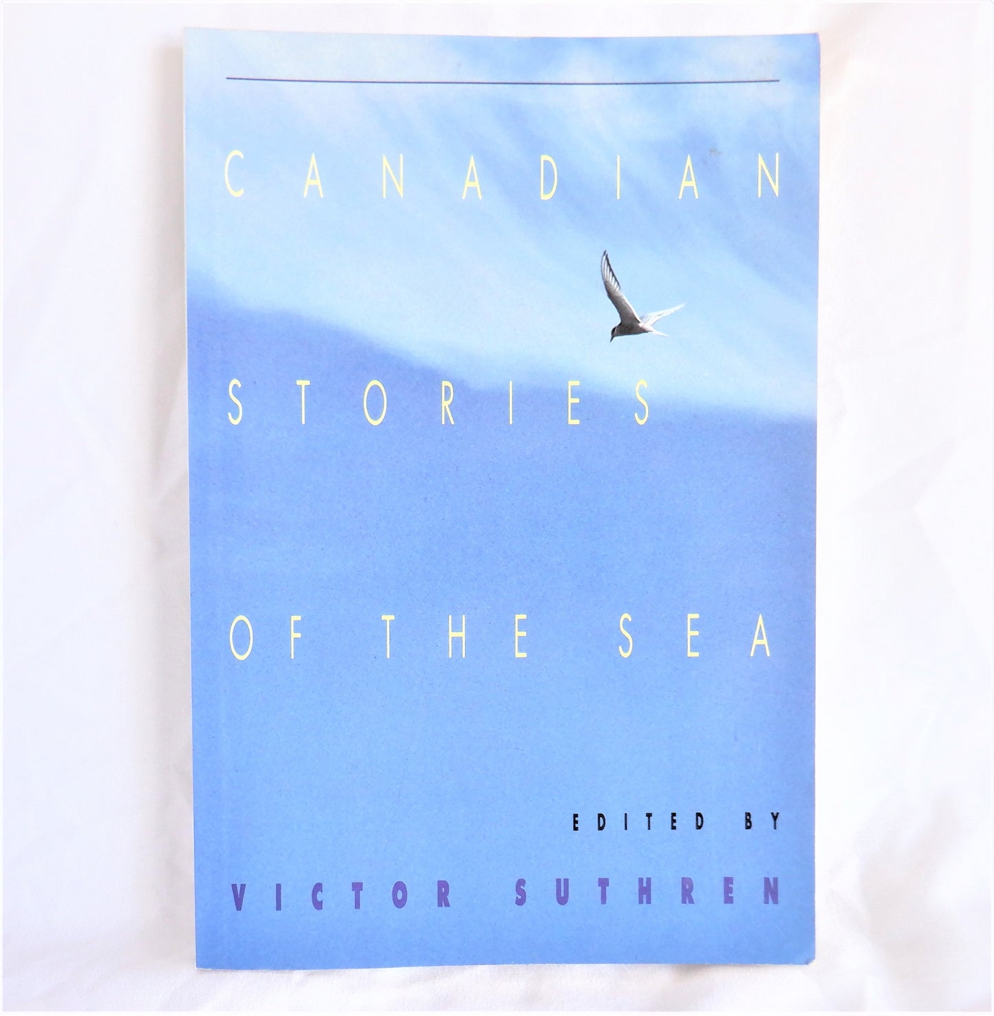 CANADIAN STORIES OF THE SEA, A Collection of Stories, Edited by Victor Suthren (1st Ed. SIGNED)