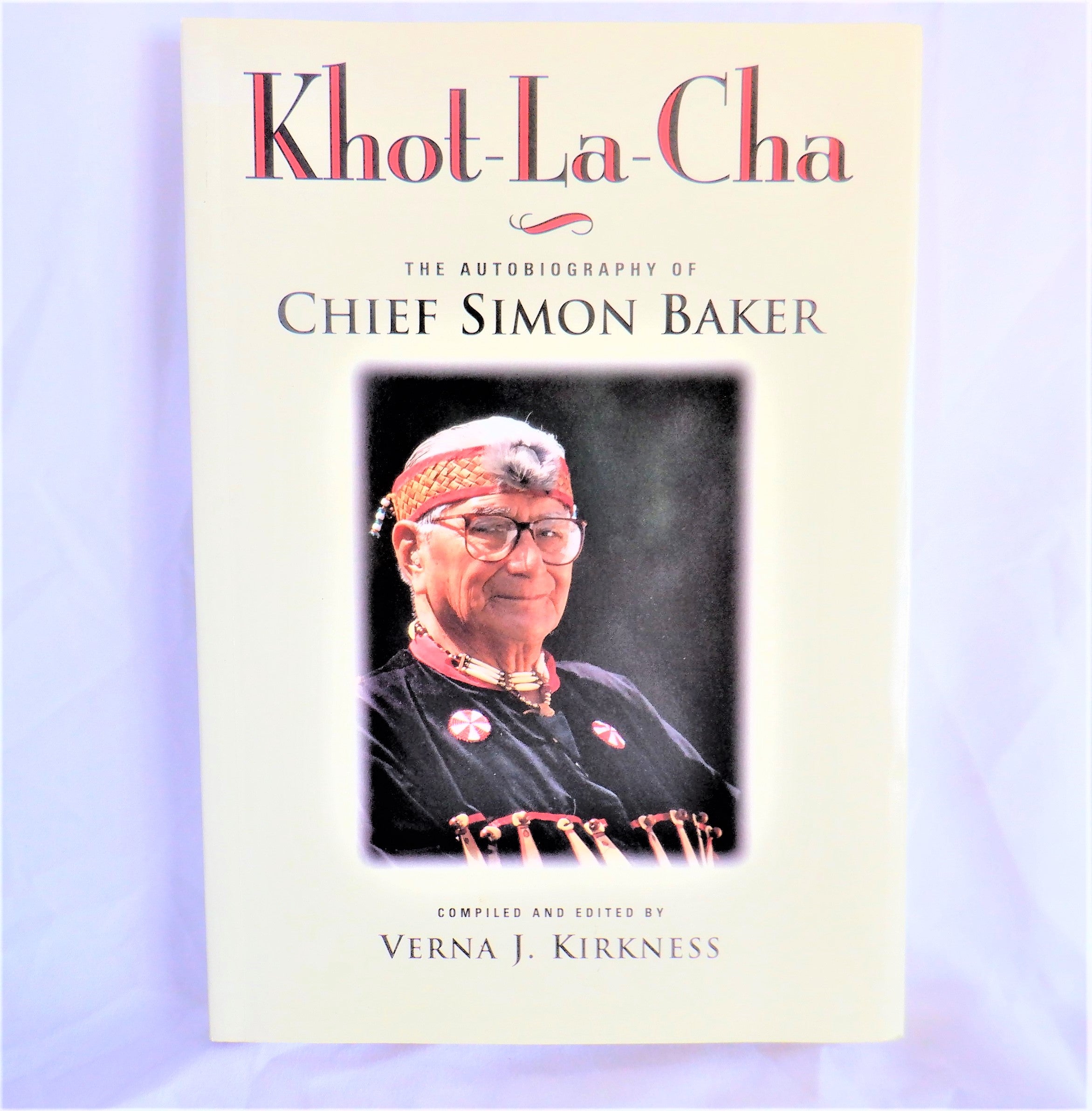 KNOT LA CHA The Autobiography of CHIEF SIMON BAKER Compiled