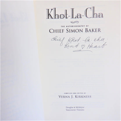 KNOT-LA-CHA, The Autobiography of CHIEF SIMON BAKER, Compiled & Edited by Verna J. Kirkness (1st Ed. SIGNED)