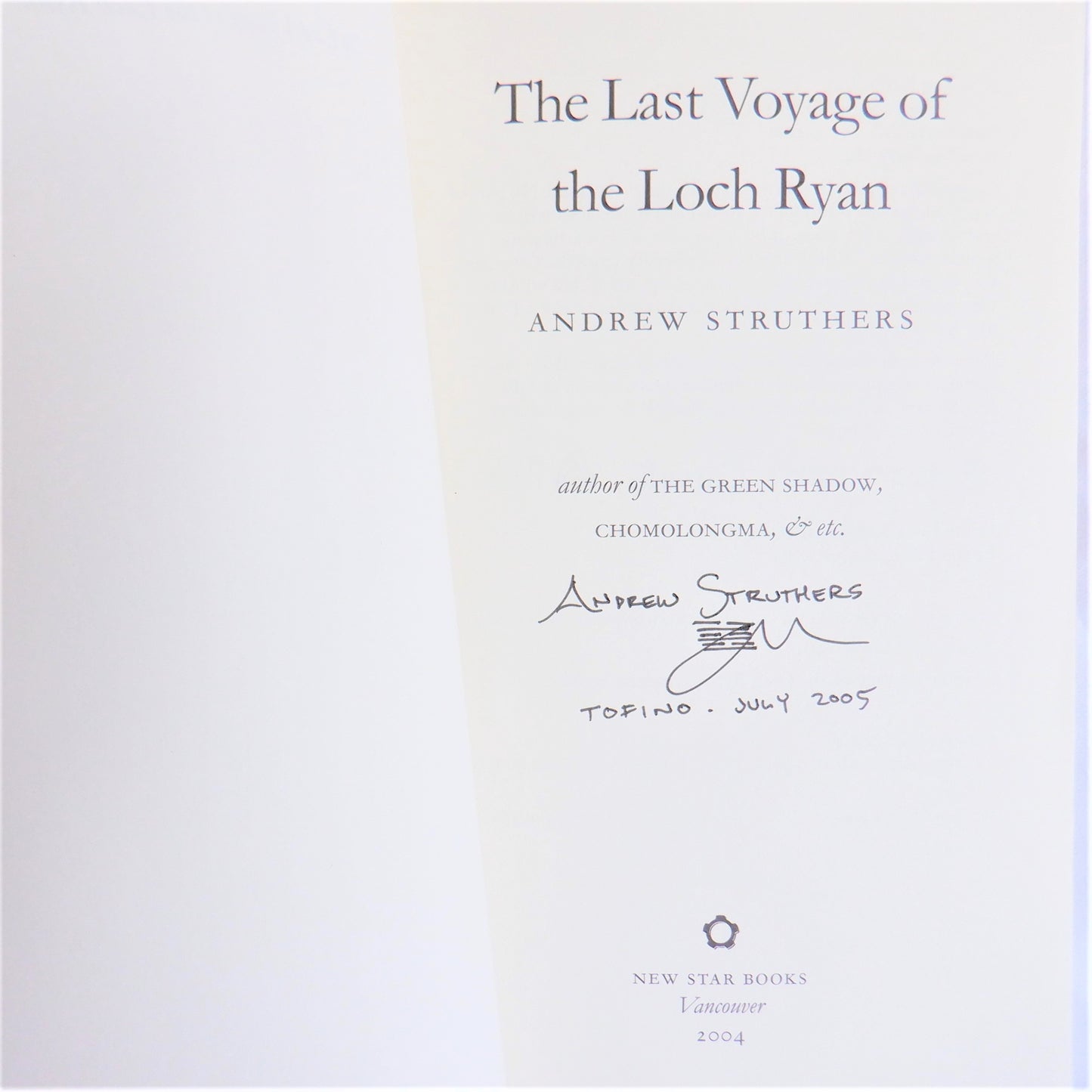 THE LAST VOYAGE OF THE LOCH RYAN, A West Coast Novel by Andrew Struthers (1st Ed. SIGNED)