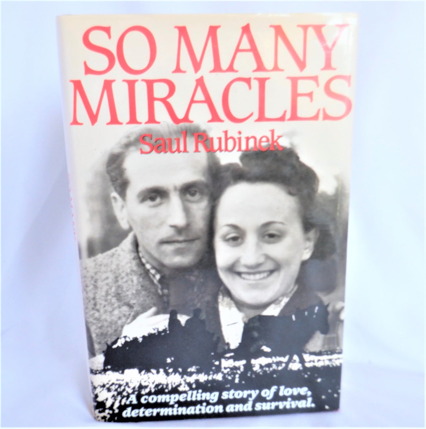 SO MANY MIRACLES, A Compelling Story of Love, Determination and Survival, by Saul Rubinek  (1st Ed. SIGNED)