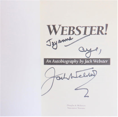 WEBSTER! An Autobiography by Jack Webster (1st Ed. SIGNED)