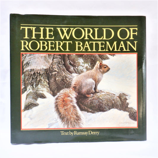 THE WORLD OF ROBERT BATEMAN, Text by Ramsay Derry (1st Ed. SIGNED)