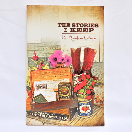 THE STORIES I KEEP, Short Stories by Dr. RoseAnne Coleman (1st Ed. SIGNED)