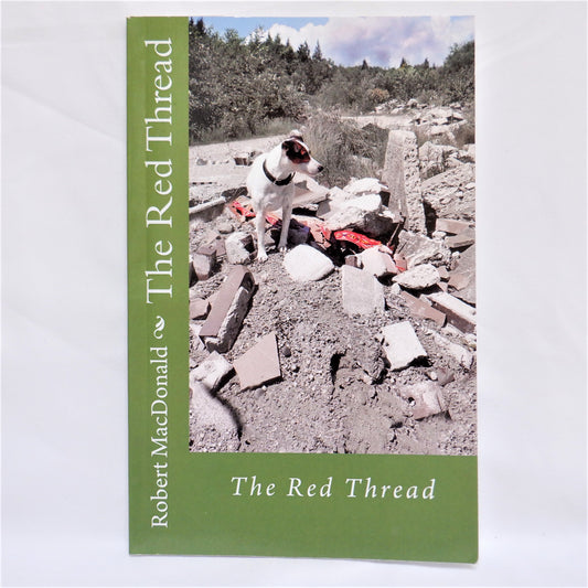 THE RED THREAD, Short Stories by Robert MacDonald (1st Ed. SIGNED)
