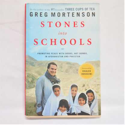 STONES INTO SCHOOLS, Promoting Peace With Books, Not Bombs, by Greg Mortenson  (1st Ed. SIGNED)