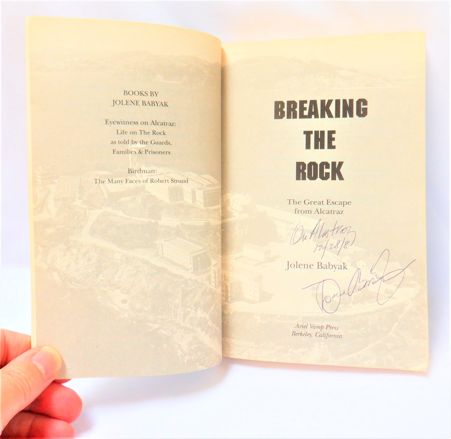 BREAKING THE ROCK, The Great Escape from Alcatraz, by Jolene Babyak (1st Ed. SIGNED)