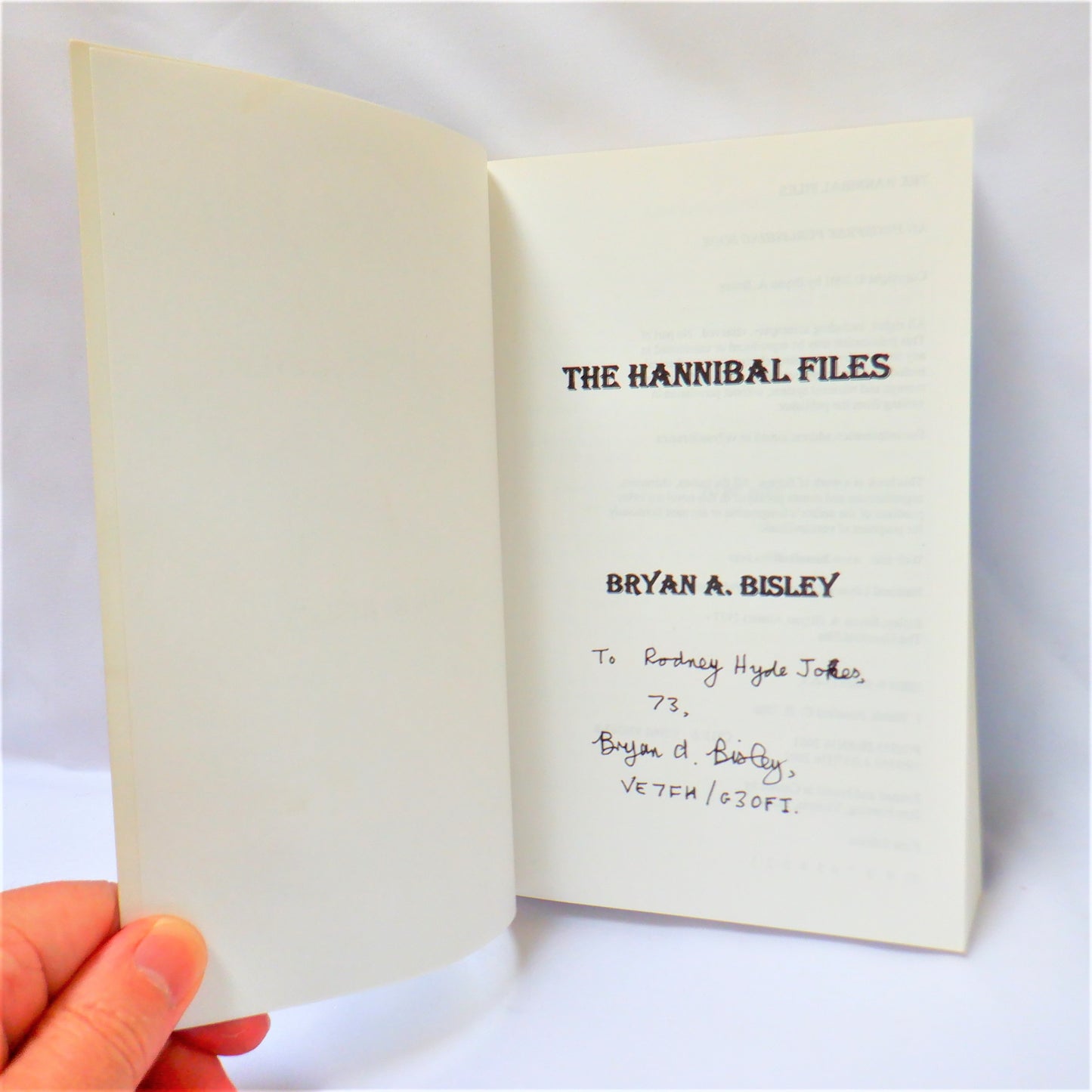 THE HANNIBAL FILES, An Adventure Novel by Bryan A. Bisley  (1st Ed. SIGNED)