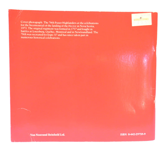 THE SCOTTISH CANADIANS, A Multicultural Canada Series Book, by Allen Andrews (1981 1st Ed.)