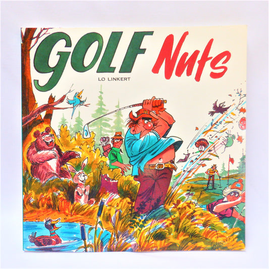 GOLF NUTS, A Cartoon Book by Lo Linkert (1989 1st Ed.)