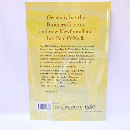 FISH FOR DINNER, Tales of Newfoundland and Labrador, by Paul O'Neill (2009 1st Ed.)