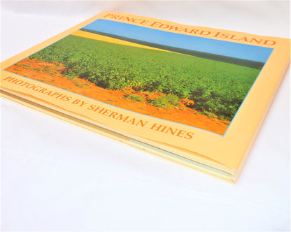 PRINCE EDWARD ISLAND, A Photographic Book by Sherman Hines (1st Ed. SIGNED)